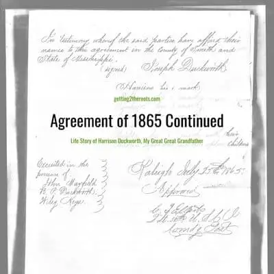 1865 Freedman's Agreement used on my post Life Story of Harrison Duckworth, my Great Grandfather.