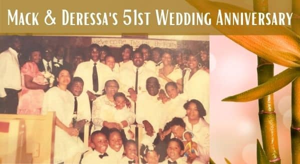 A photo of Mack & Deressa Thompson's 51st Anniversary