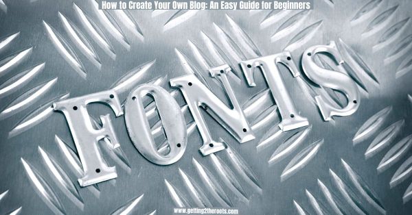 Image of fonts representing create your own blog.