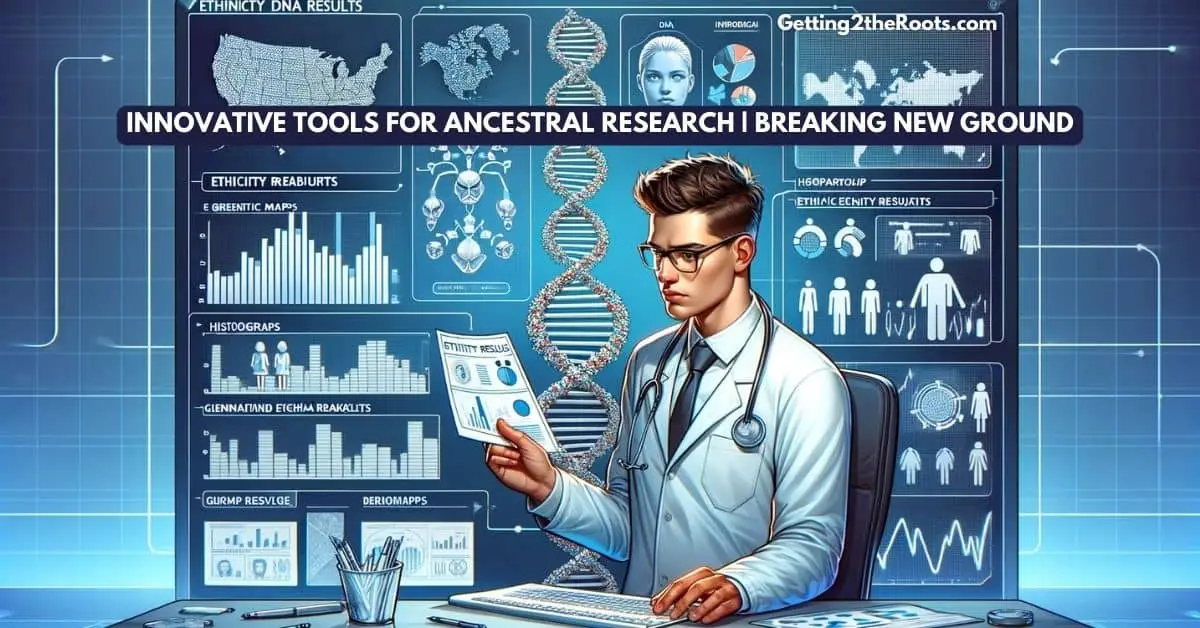 DNA image representing Breaking New Ground: Innovative Tools for Ancestral Research.