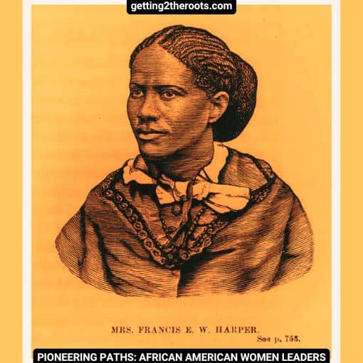 Image of Frances Ellen Watkins Harper used in my article, Pioneering Paths: African American Women Leaders.