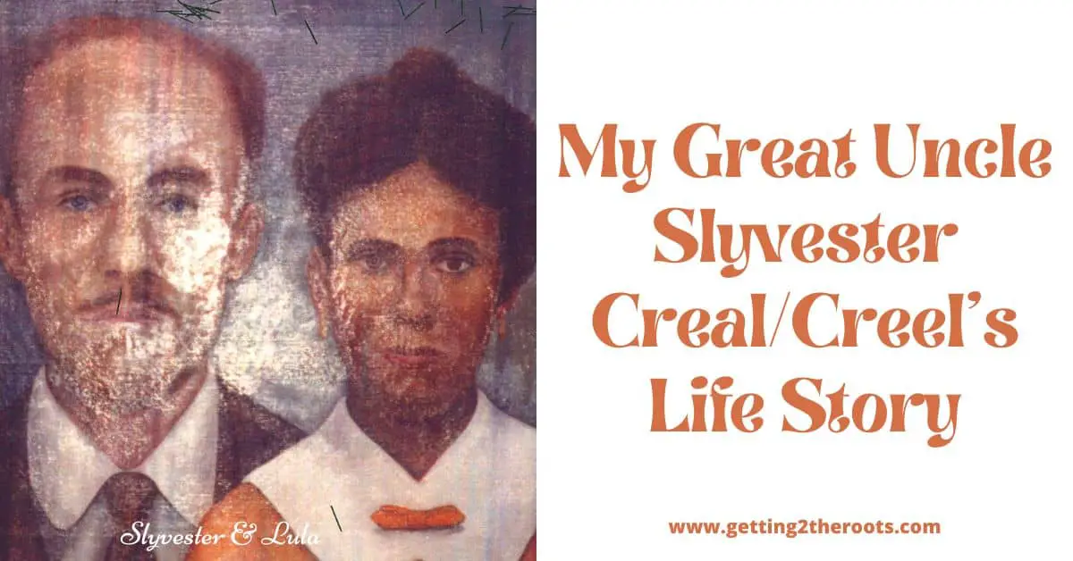 A photo of Sylvester, my great uncle, Sylvester Creal, was used in my article, "Life Story Of My Great Uncle, Sylvester."