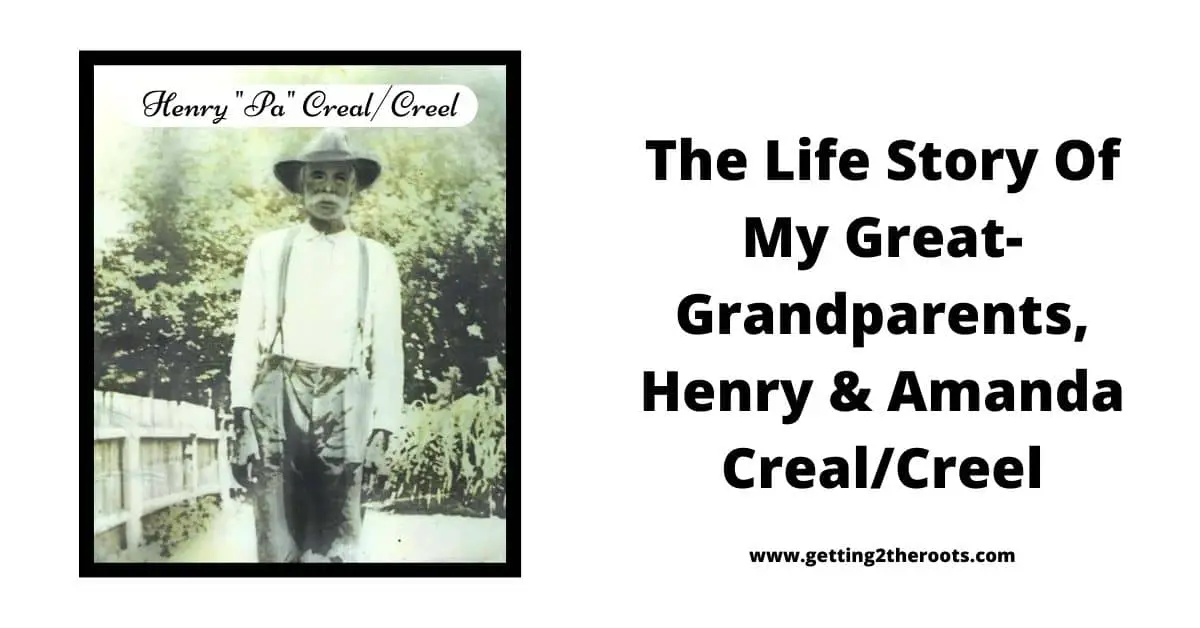 Photo of Henry Creal, Sr. Used in My Post, "The Life Story Of My Great-Grandparents, Henry & Amanda Creal/Creel."