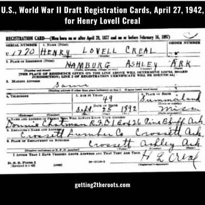 My grandfather, Henry's draft card for WWII was used in my article, "The Life Story Of My Grandfather Henry Lovell Creal, Jr."